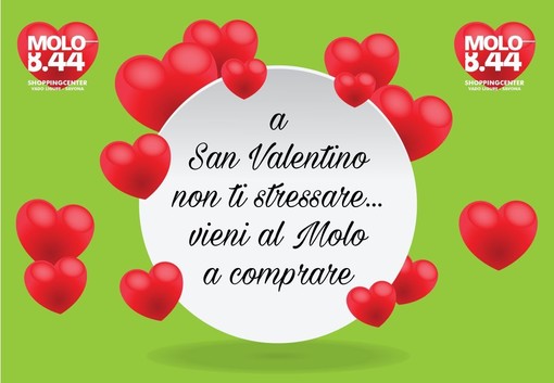 A San Valentino non ti stressare... vieni al Molo 8.44 a comprare
