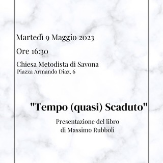 Savona, “Tempo (quasi) scaduto”: il 9 maggio la presentazione del libro del professor Massimo Rubboli