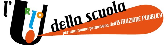 Urlo per la scuola: Per una nuova primavera nella pubblica Istruzione Urlo per la scuola: Per una nuova primavera nella pubblica Istruzione