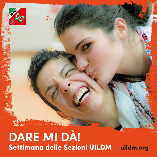 Dare mi dà continua la settimana del volontario UILDM Dare mi dà continua la settimana del volontario UILDM