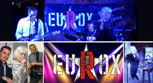 Vado, Eurox in concerto, tributo ad Eurythmics e Roxettte