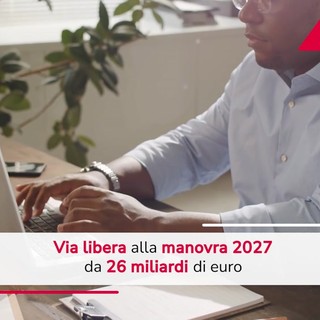 Via libera alla Manovra 2027: tutte le novità Via libera alla Manovra 2027: tutte le novità