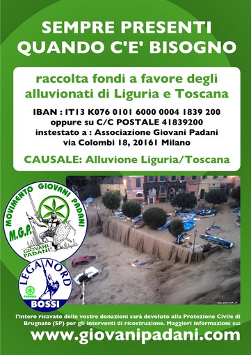 Albenga: domani gazebo dei "Giovani Padani" per raccogliere fondi a favore delle popolazioni alluvionate della Liguria Albenga: domani gazebo dei "Giovani Padani" per raccogliere fondi a favore delle popolazioni alluvionate della Liguria