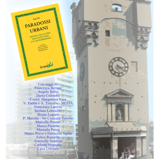 "Paradossi Urbani. Savona tra la fine dell’industria e il neoliberismo"