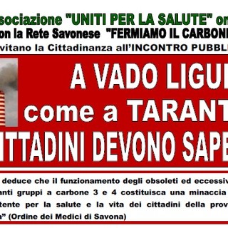 "A Vado Ligure, come a Taranto, i cittadini devono sapere". Incontro pubblico stasera a Valleggia ore 21