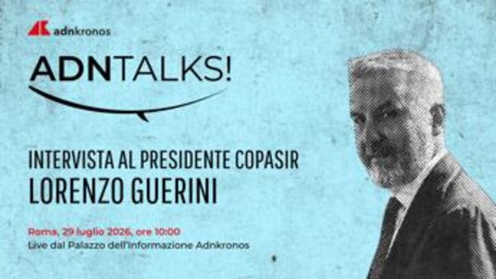 Pd, Guerini domani alle 10 all'Adnkronos ospite di 'AdnTalks'