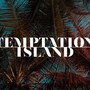 'Temptation Island e poi...', arriva la puntata speciale su Canale 5: le anticipazioni