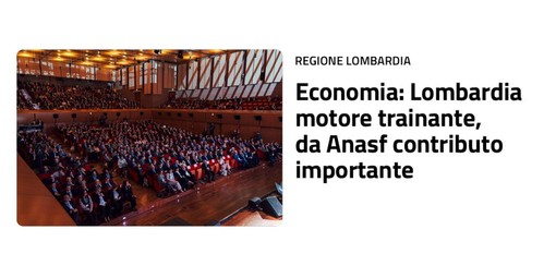 Fontana “Lombardia motore trainante dell’economia, da Anasf contributo importante”