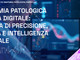Anatomo-patologi: "Totalmente digitale solo il 35% dei laboratori" Anatomo-patologi: "Totalmente digitale solo il 35% dei laboratori"