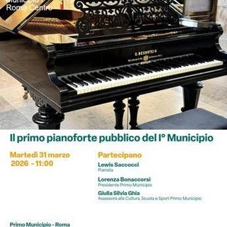 Roma, primo pianoforte pubblico del I Municipio Roma, primo pianoforte pubblico del I Municipio